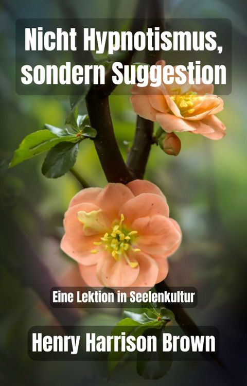 Nicht Hypnotismus, sondern Suggestion(Kobo/電子書)