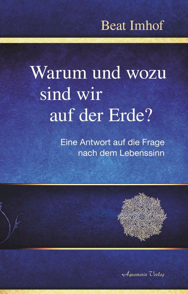  Warum und wozu sind wir auf der Erde?(Kobo/電子書)