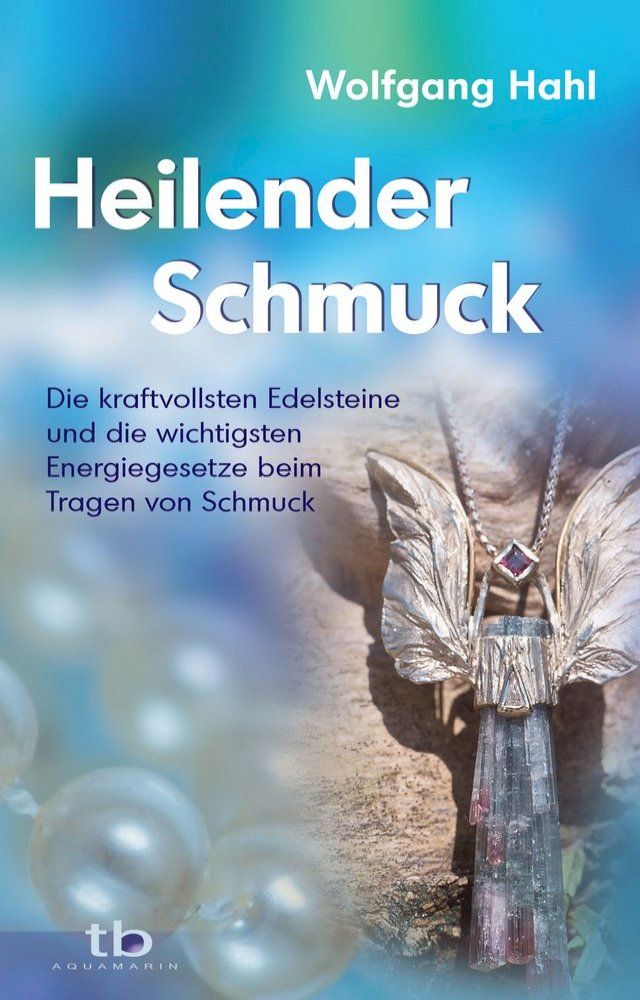  Heilender Schmuck(Kobo/電子書)