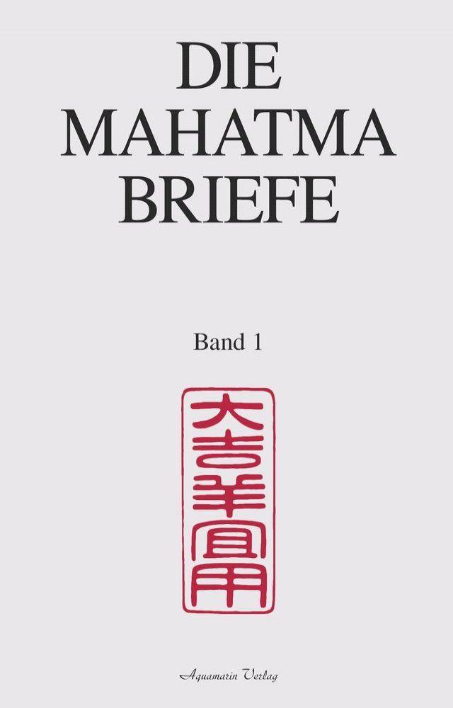  Die Mahatma-Briefe: Band 1(Kobo/電子書)