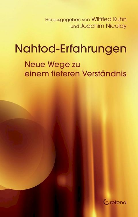 Nahtod-Erfahrungen – Neue Wege zu einem tieferen Verständnis(Kobo/電子書)