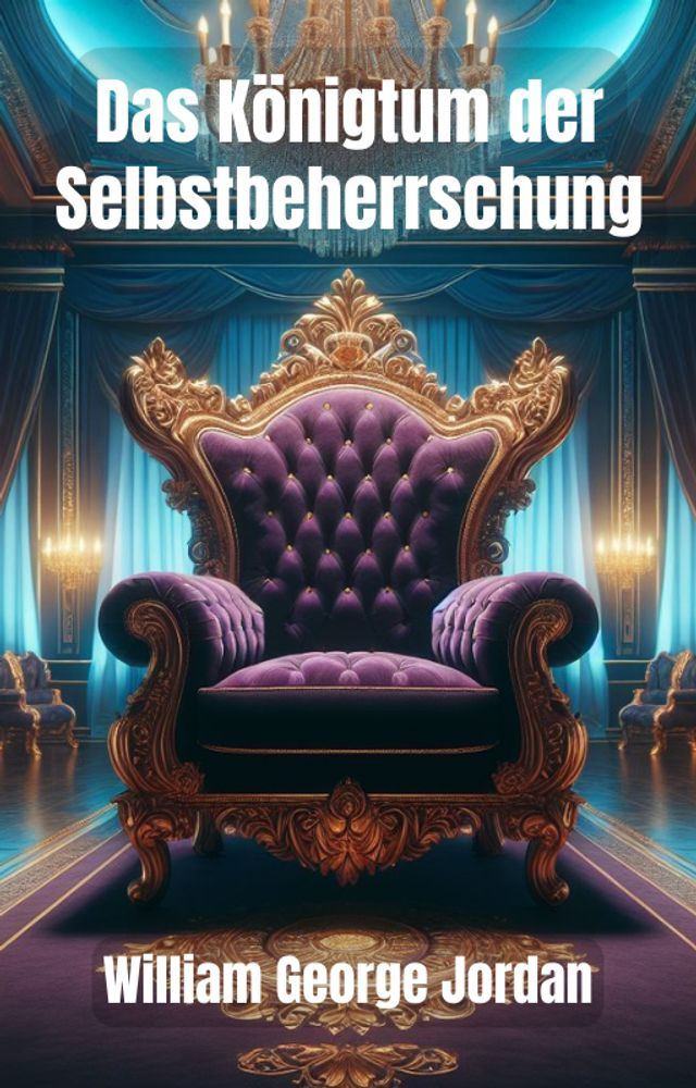  Das Königtum der Selbstbeherrschung(Kobo/電子書)