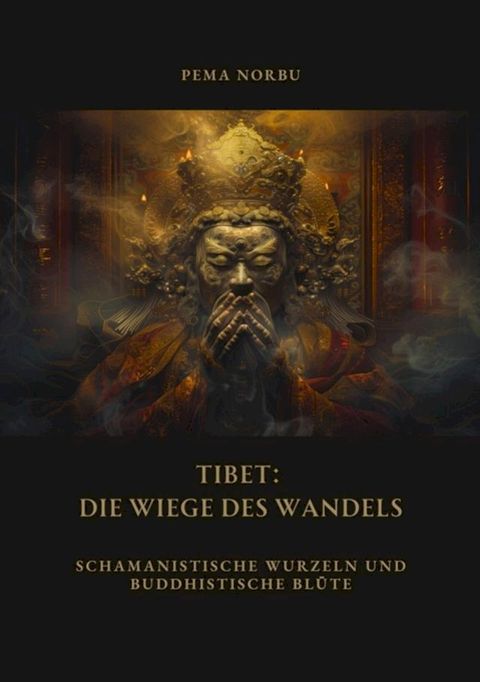 Tibet: Die Wiege des Wandels(Kobo/電子書)