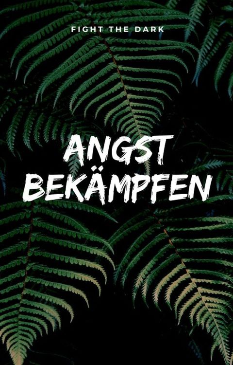 Angst im Alltag bewältigen. In unserer heutigen modernen Kommunikationswelt verbreitet ...