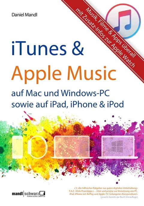 iTunes, Apple Music & mehr - Musik, Filme & Apps überall(Kobo/電子書)