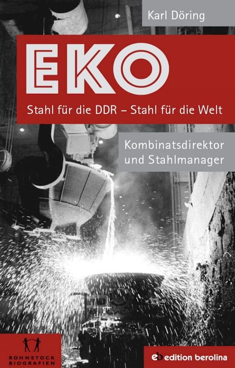 EKO Stahl für die DDR - Stahl für die Welt(Kobo/電子書)