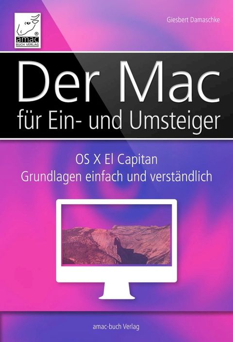 Der Mac f&uuml;r Ein- und Umsteiger(Kobo/電子書)