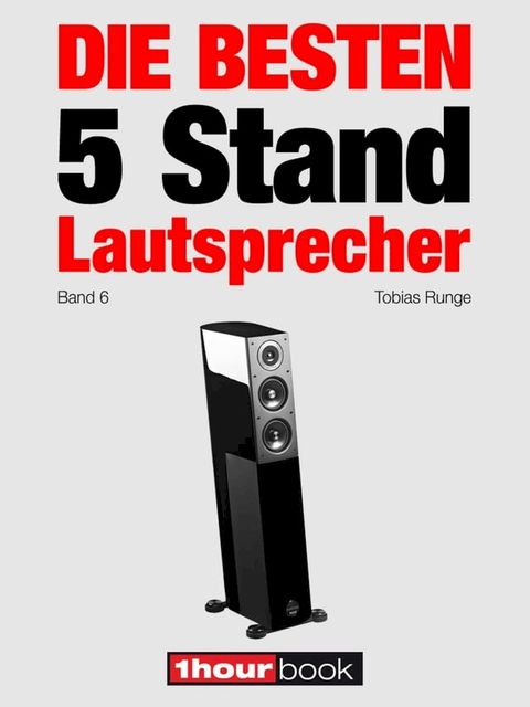 Die besten 5 Stand-Lautsprecher (Band 6)(Kobo/電子書)