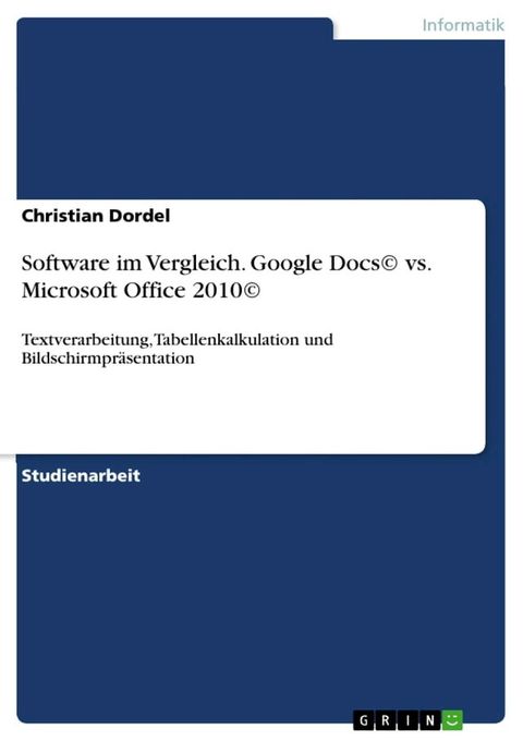 Software im Vergleich. Google Docs vs. Microsoft Office 2010(Kobo/電子書)