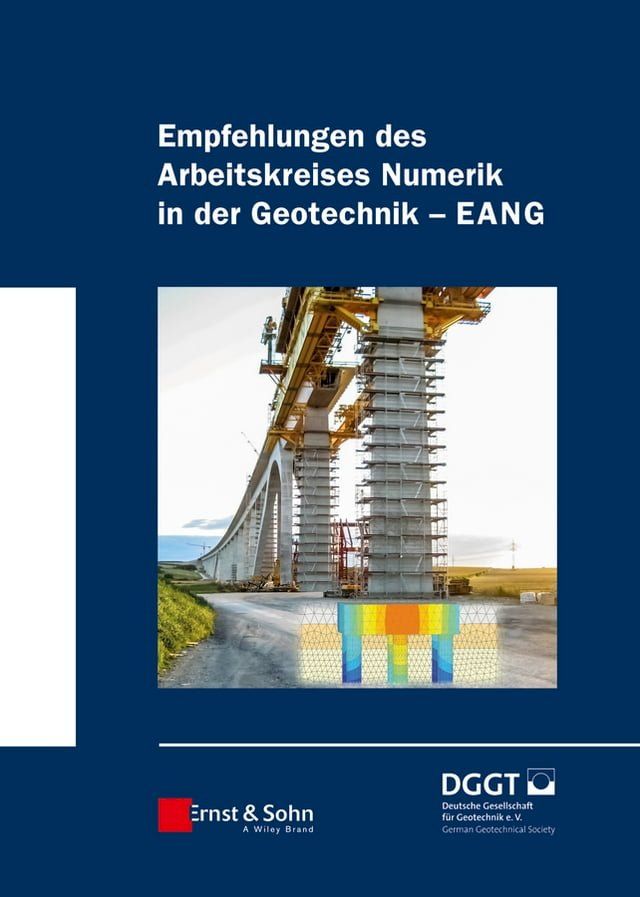  Empfehlungen des Arbeitskreises "Numerik in der Geotechnik" - EANG(Kobo/電子書)