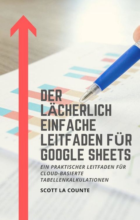 Der lächerlich einfache Leitfaden für Google Sheets(Kobo/電子書)