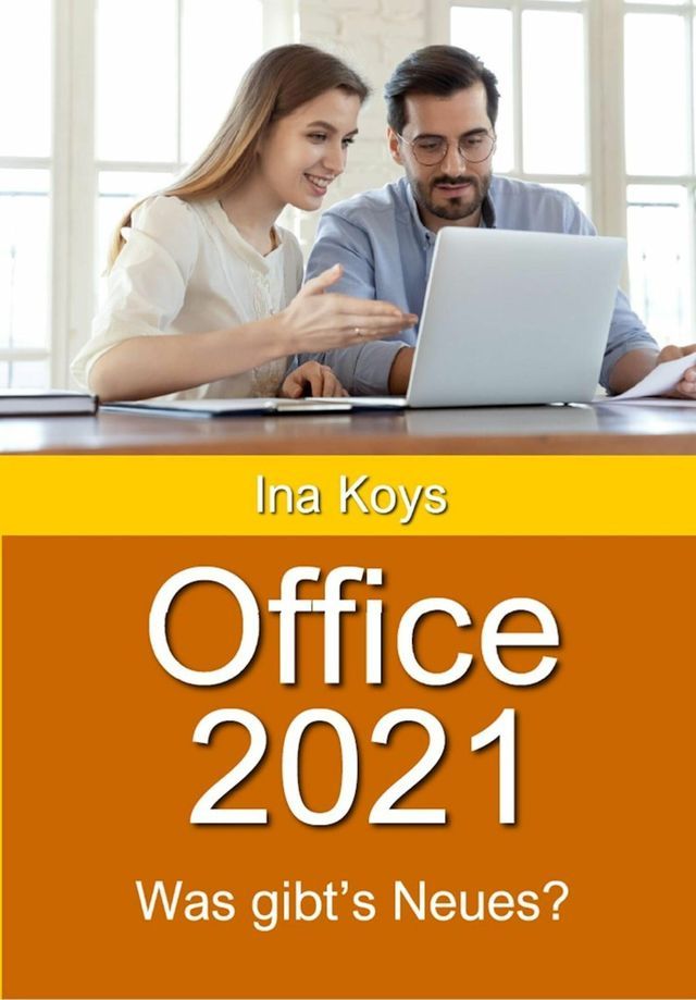  Office 2021: Was gibt's Neues?(Kobo/電子書)