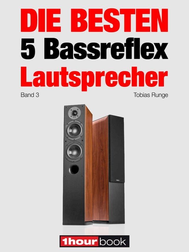  Die besten 5 Bassreflex-Lautsprecher (Band 3)(Kobo/電子書)