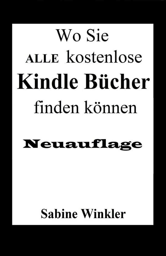  Wo Sie ALLE kostenlose Kindle B&uuml;cher finden k&ouml;nnen (Neuauflage)(Kobo/電子書)