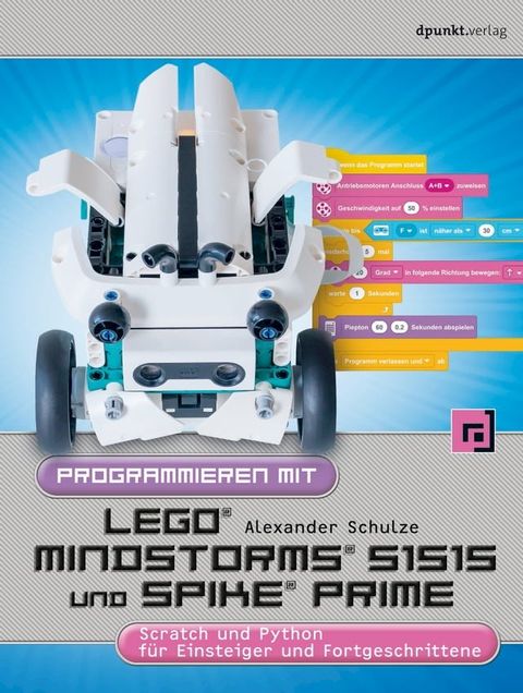 Programmieren mit LEGO MIND-STORMS 51515 und SPIKE Prime(Kobo/電子書)