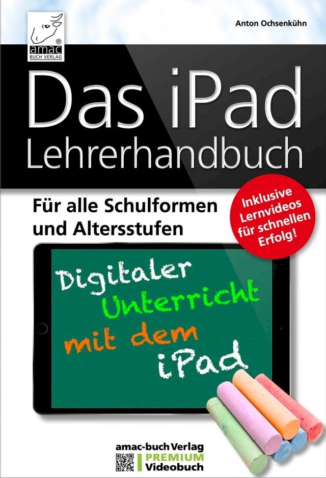  Das iPad Lehrerhandbuch - PREMIUM Videobuch(Kobo/電子書)