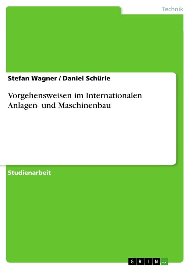  Vorgehensweisen im Internationalen Anlagen- und Maschinenbau(Kobo/電子書)