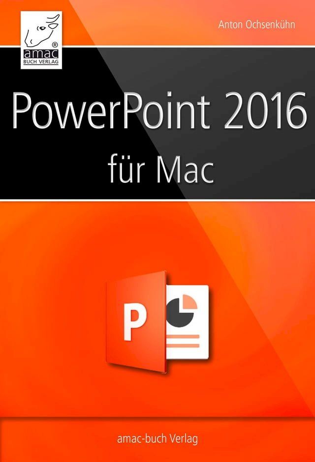  PowerPoint 2016 f&uuml;r Mac(Kobo/電子書)