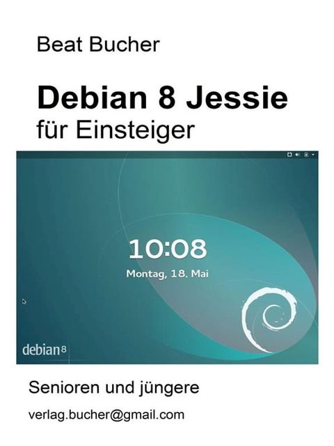 debian 8 Jessie für Einsteiger(Kobo/電子書)