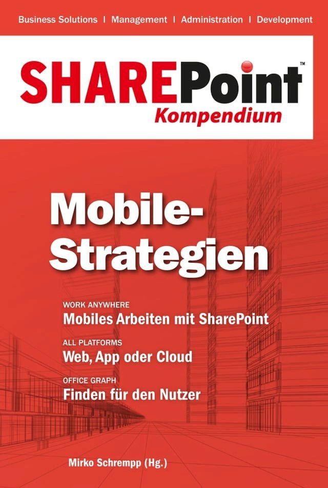  SharePoint Kompendium - Bd. 8: Mobile-Strategien(Kobo/電子書)