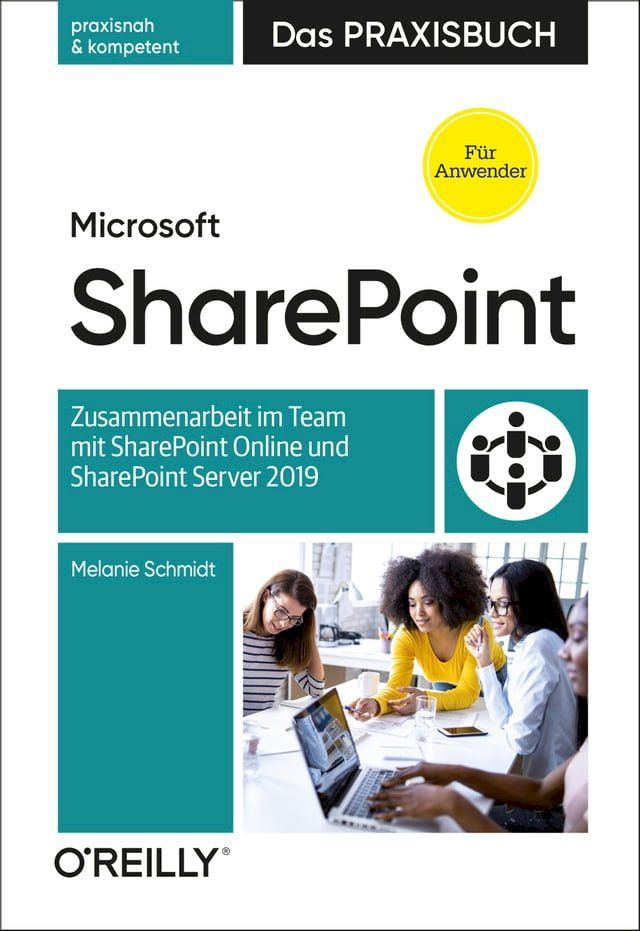  Microsoft SharePoint – Das Praxisbuch für Anwender(Kobo/電子書)