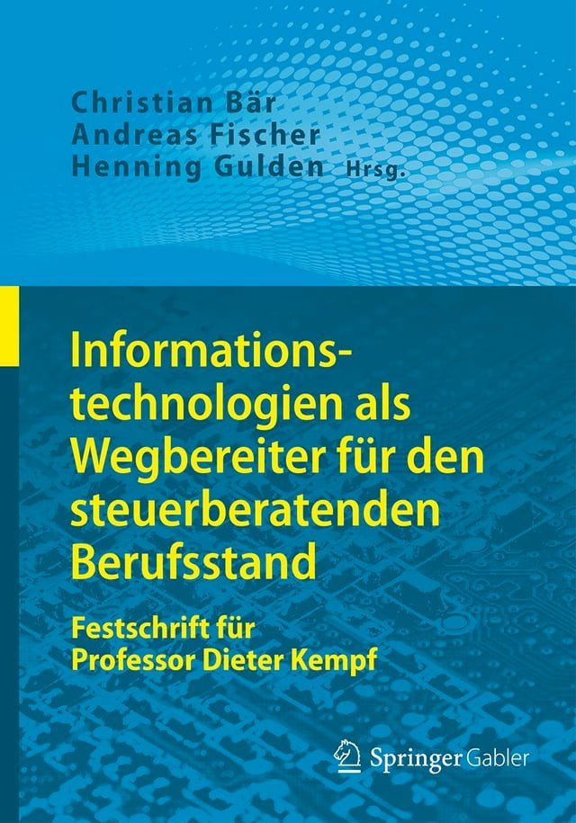  Informationstechnologien als Wegbereiter für den steuerberatenden Berufsstand(Kobo/電子書)