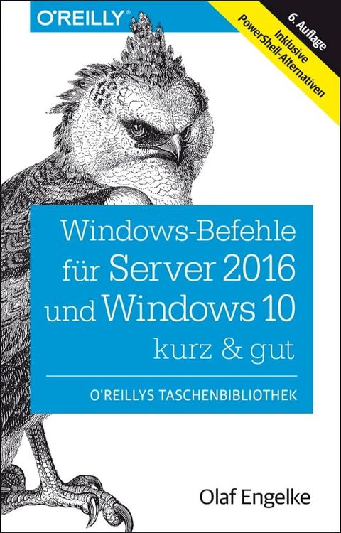 Windows-Befehle für Server 2016 und Windows 10 – kurz & gut(Kobo/電子書)