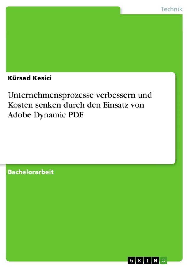  Unternehmensprozesse verbessern und Kosten senken durch den Einsatz von Adobe Dynamic PDF(Kobo/電子書)