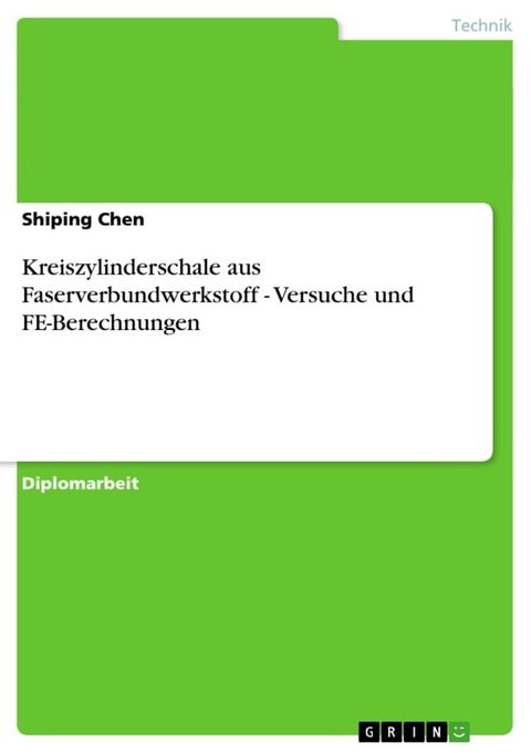 Kreiszylinderschale aus Faserverbundwerkstoff - Versuche und FE-Berechnungen(Kobo/電子書)