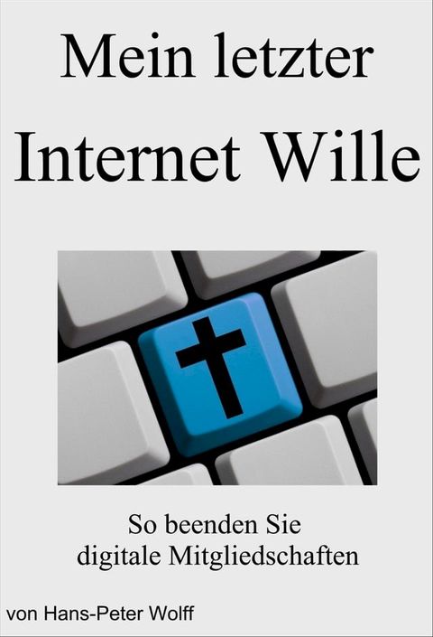 Mein letzter Internet Wille(Kobo/電子書)