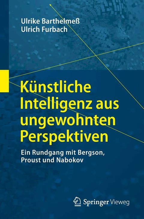 K&uuml;nstliche Intelligenz aus ungewohnten Perspektiven(Kobo/電子書)