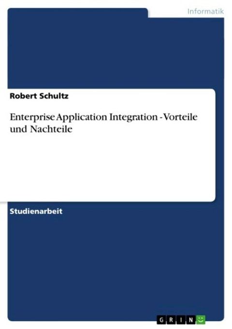 Enterprise Application Integration - Vorteile und Nachteile(Kobo/電子書)