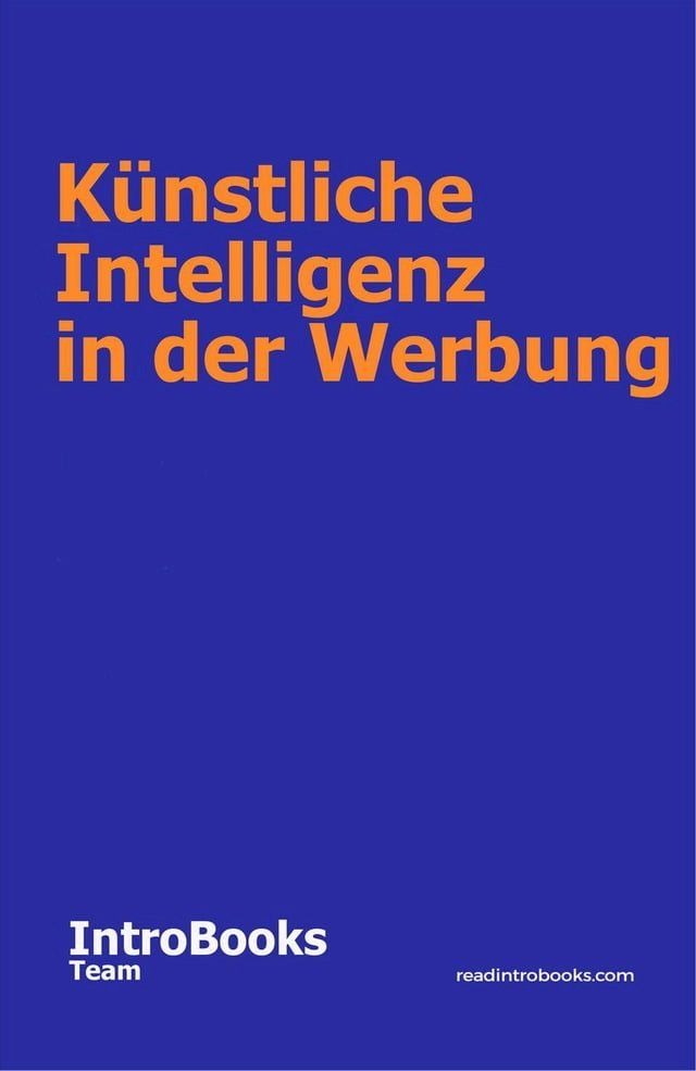  Künstliche Intelligenz in der Werbung(Kobo/電子書)