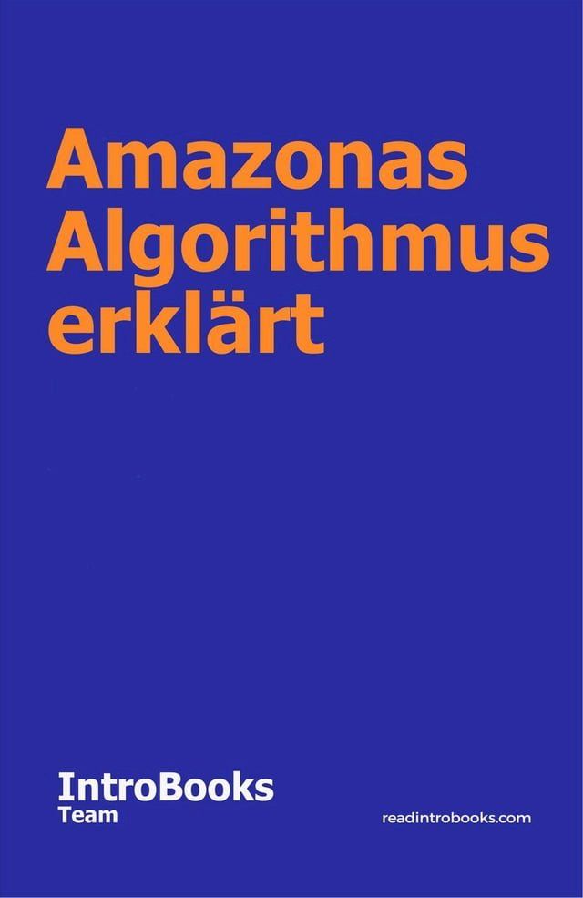  Amazonas Algorithmus erklärt(Kobo/電子書)