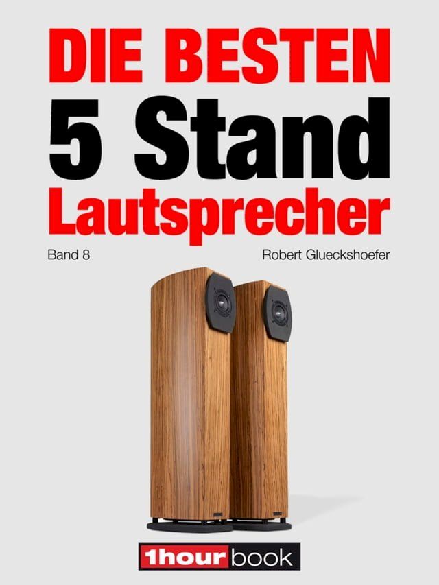  Die besten 5 Stand-Lautsprecher (Band 8)(Kobo/電子書)