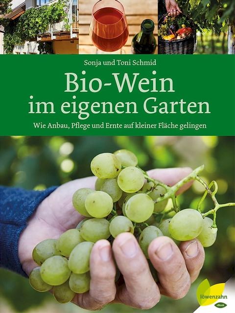 Bio-Wein im eigenen Garten(Kobo/電子書)