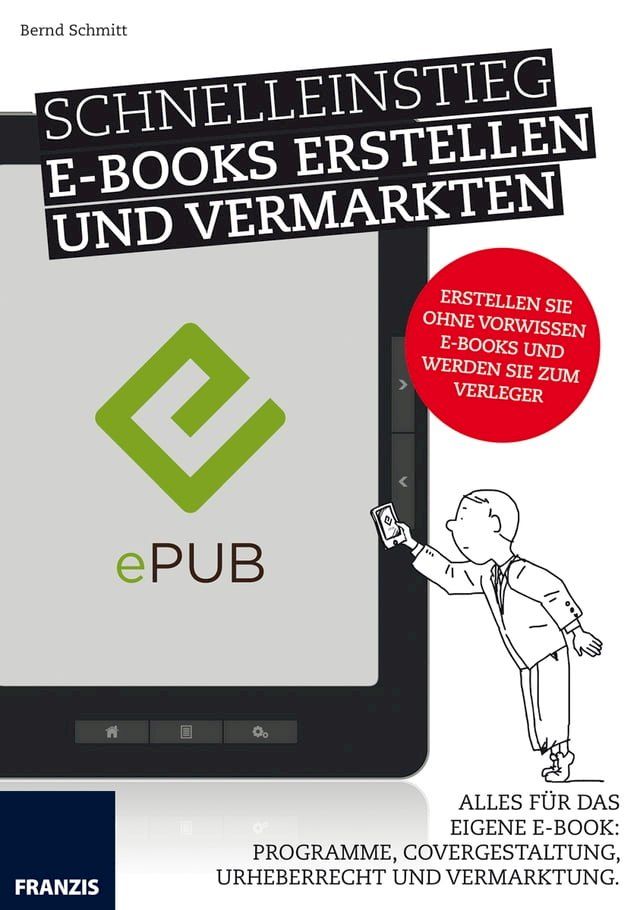  Schnelleinstieg E-Books erstellen und vermarkten(Kobo/電子書)