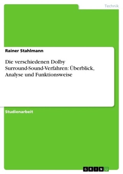 Die verschiedenen Dolby Surround-Sound-Verfahren: Überblick, Analyse und Funktionsweise(Kobo/電子書)