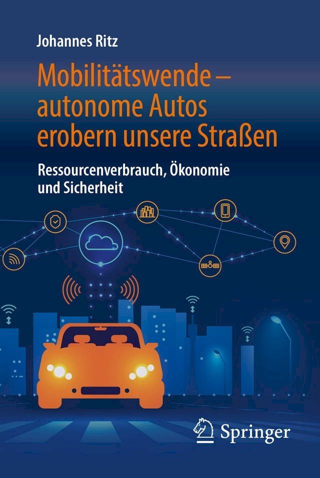  Mobilitätswende – autonome Autos erobern unsere Straßen(Kobo/電子書)