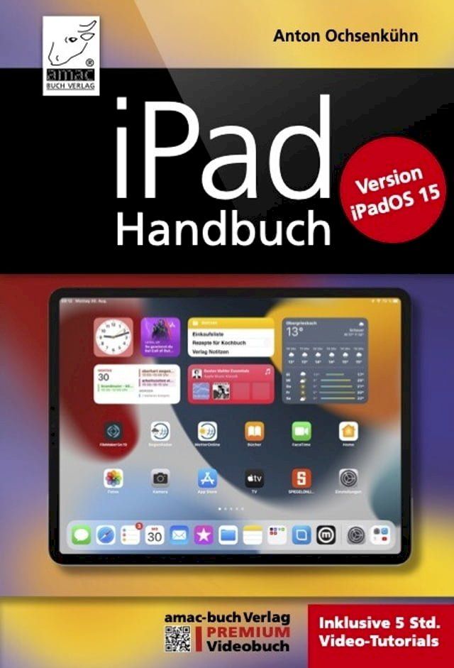  iPad Handbuch f&uuml;r iPadOS 15(Kobo/電子書)