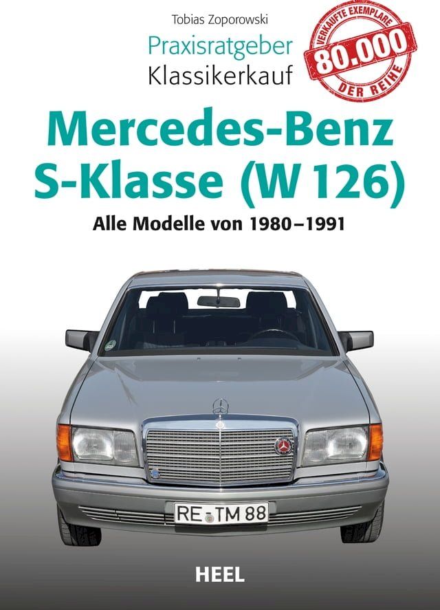  Praxisratgeber Klassikerkauf Mercedes-Benz S-Klasse (W 126)(Kobo/電子書)