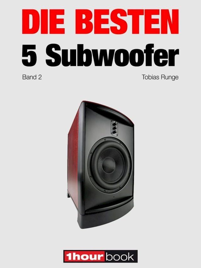  Die besten 5 Subwoofer (Band 2)(Kobo/電子書)