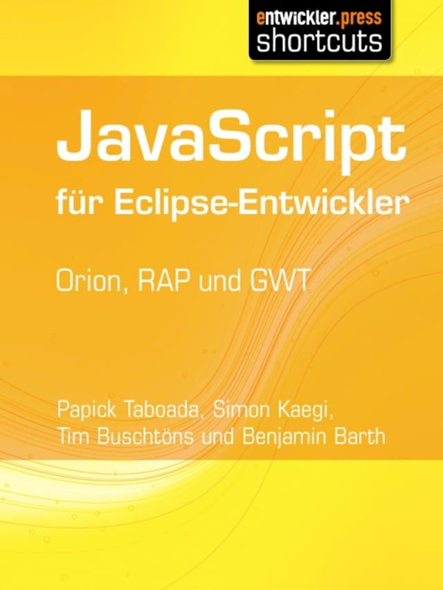  JavaScript f&uuml;r Eclipse-Entwickler(Kobo/電子書)