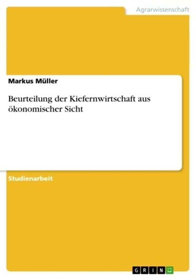  Beurteilung der Kiefernwirtschaft aus &ouml;konomischer Sicht(Kobo/電子書)