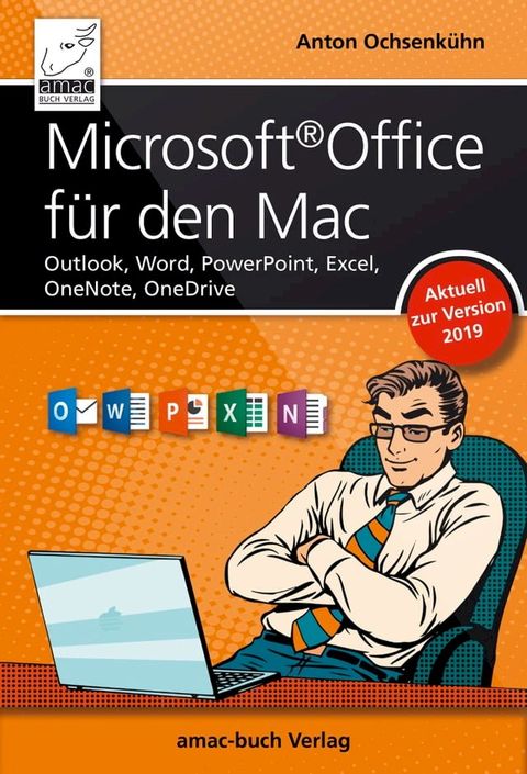 Microsoft Office f&uuml;r den Mac - aktuell zur Version 2019(Kobo/電子書)