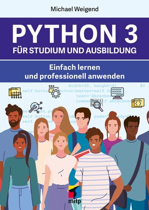 Python 3 f&uuml;r Studium und Ausbildung(Kobo/電子書)