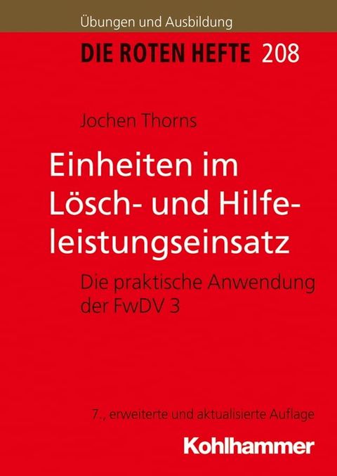 Einheiten im L&ouml;sch- und Hilfeleistungseinsatz(Kobo/電子書)