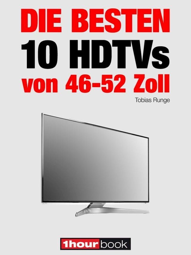  Die besten 10 HDTVs von 46 bis 52 Zoll(Kobo/電子書)