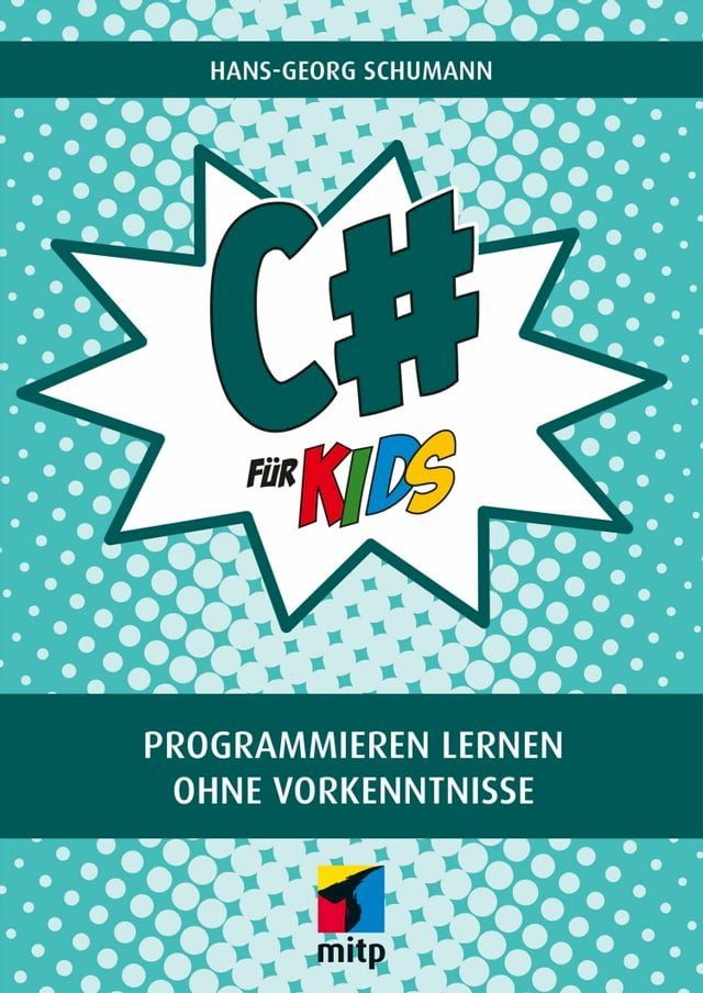  C# f&uuml;r Kids(Kobo/電子書)