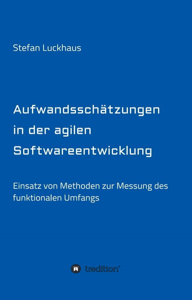  Aufwandsschätzungen in der agilen Softwareentwicklung(Kobo/電子書)